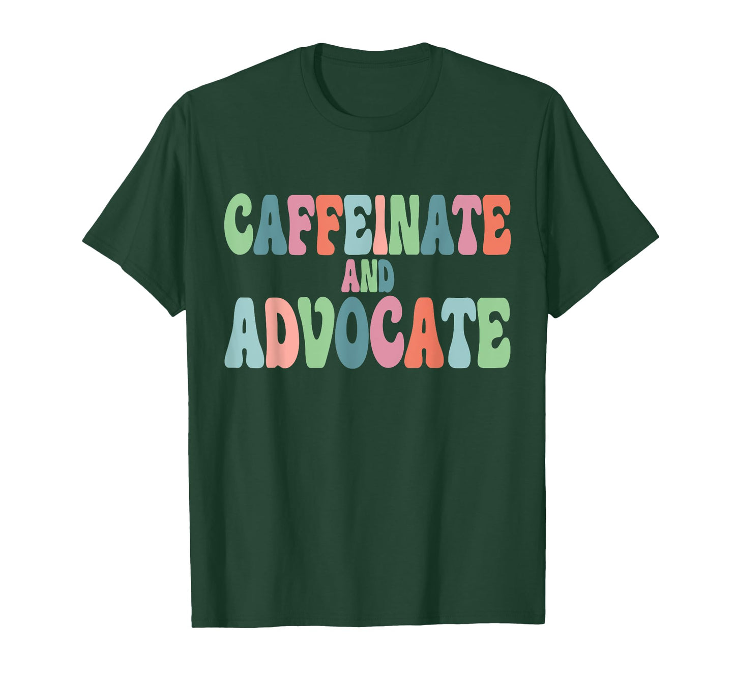 Caffeinate and Advocate SPED Teacher Special Autism Mom Men Women T-Shirt