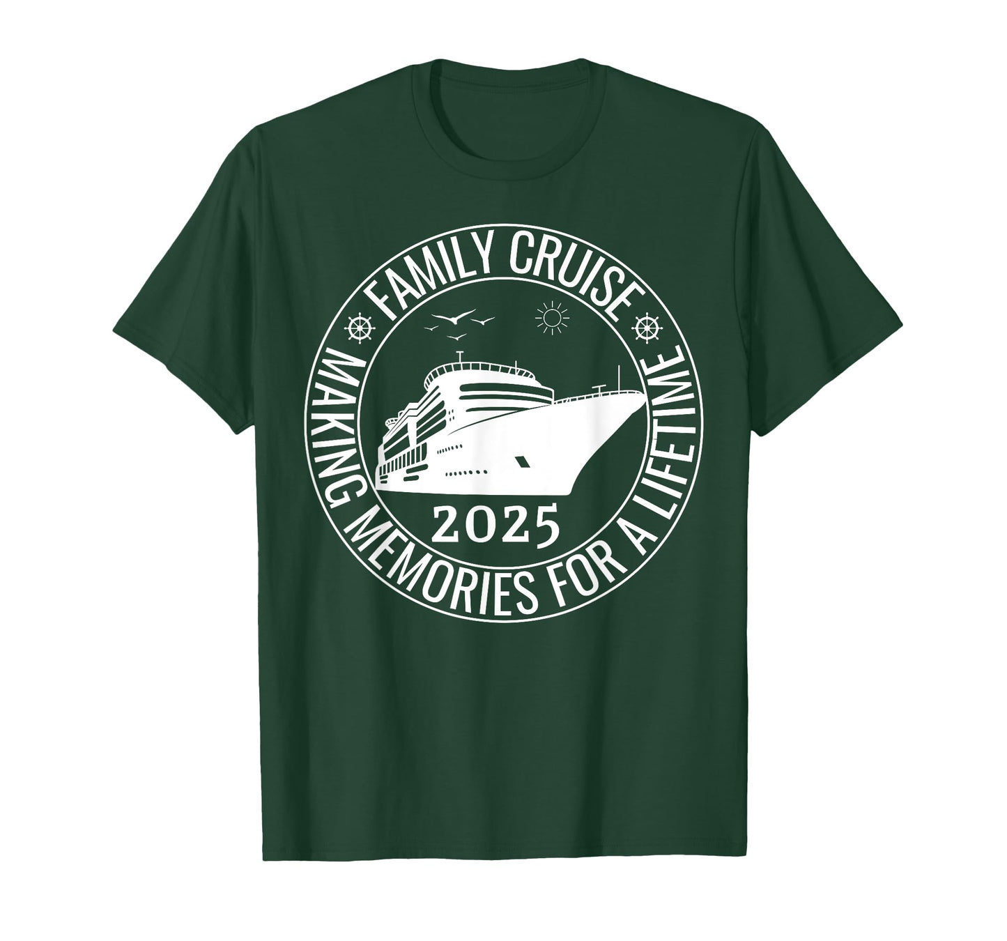 Family Cruise 2025 Making Memories For A Lifetime, Vacation T-Shirt