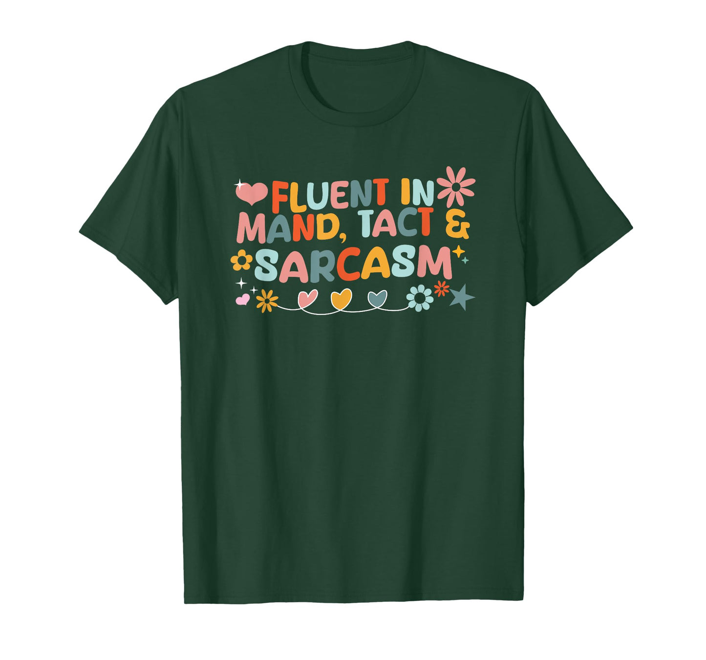 ABA Therapist Fluent in Mand Behavior Analyst RBT Floral T-Shirt