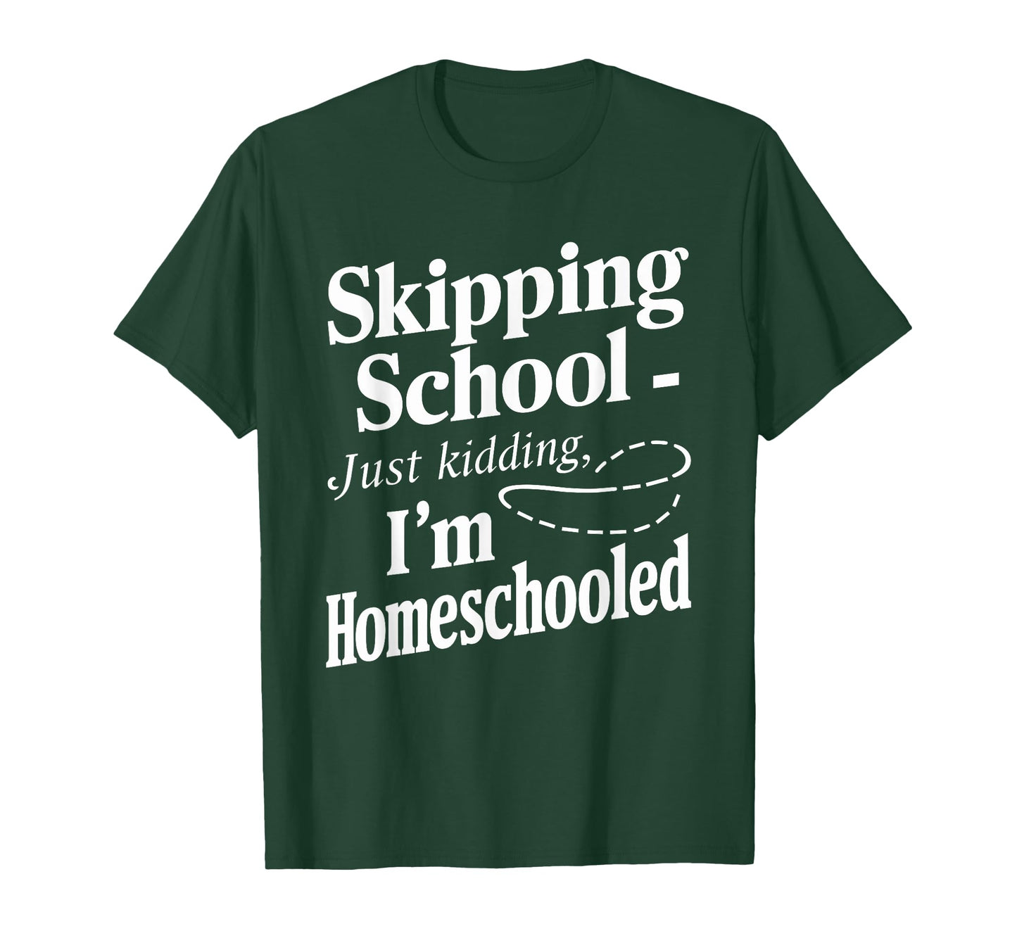 Homeschool Life Homeschool Mom Homeschool Dad Teacher Kids T-Shirt