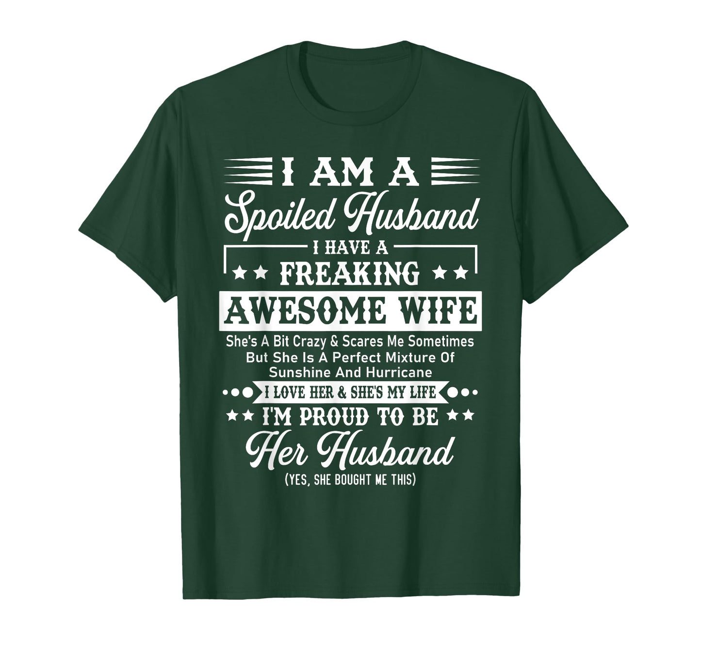 I Am A Spoiled Husband - Funny Husband And Wife T-Shirt
