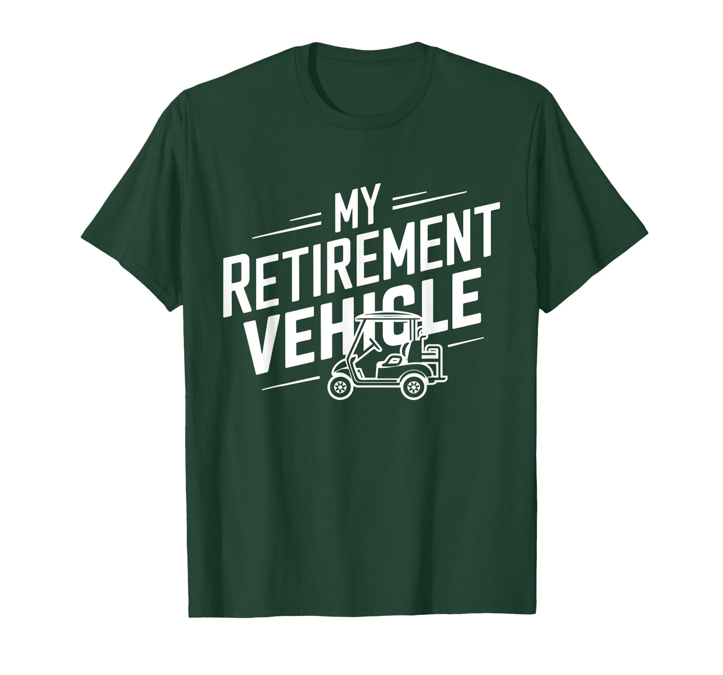 My Retirement Vehicle Golf Cart Retired Golfer Funny Golfing T-Shirt