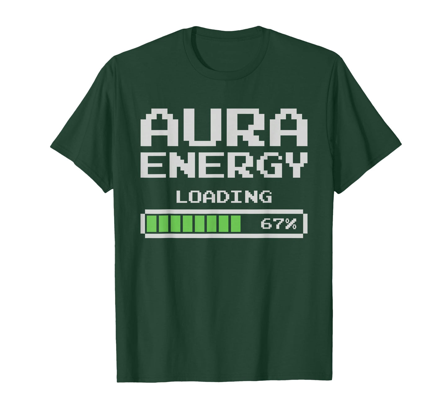 Aura Energy at 67% Funny Six Seven T-Shirt