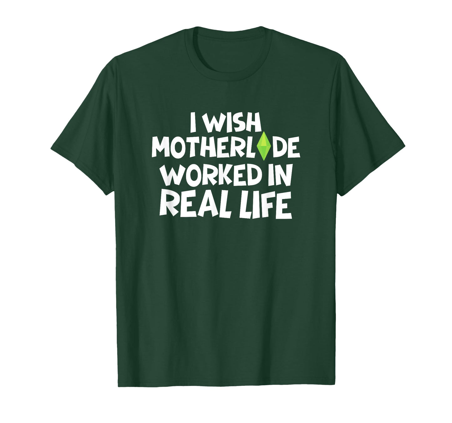 I Wish Motherlode Worked In Real Life Funny Retro Gamer T-Shirt