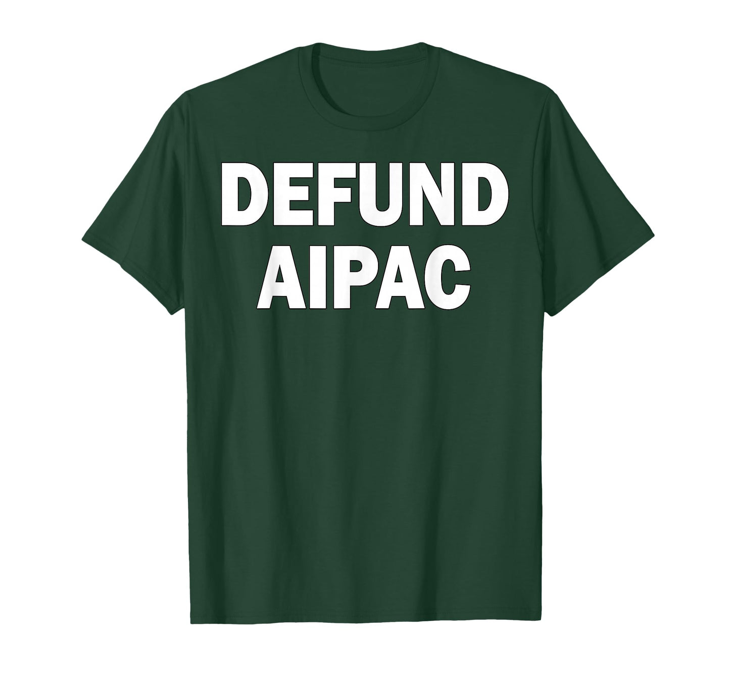 Defund AIPAC Anti American Israel Public Affairs Committee T-Shirt