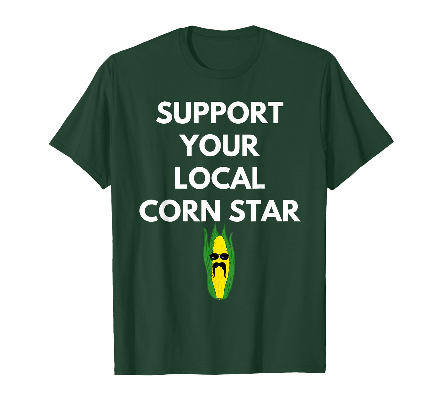 Support Your Local Corn Star for Farmers Farming Maize T-Shirt