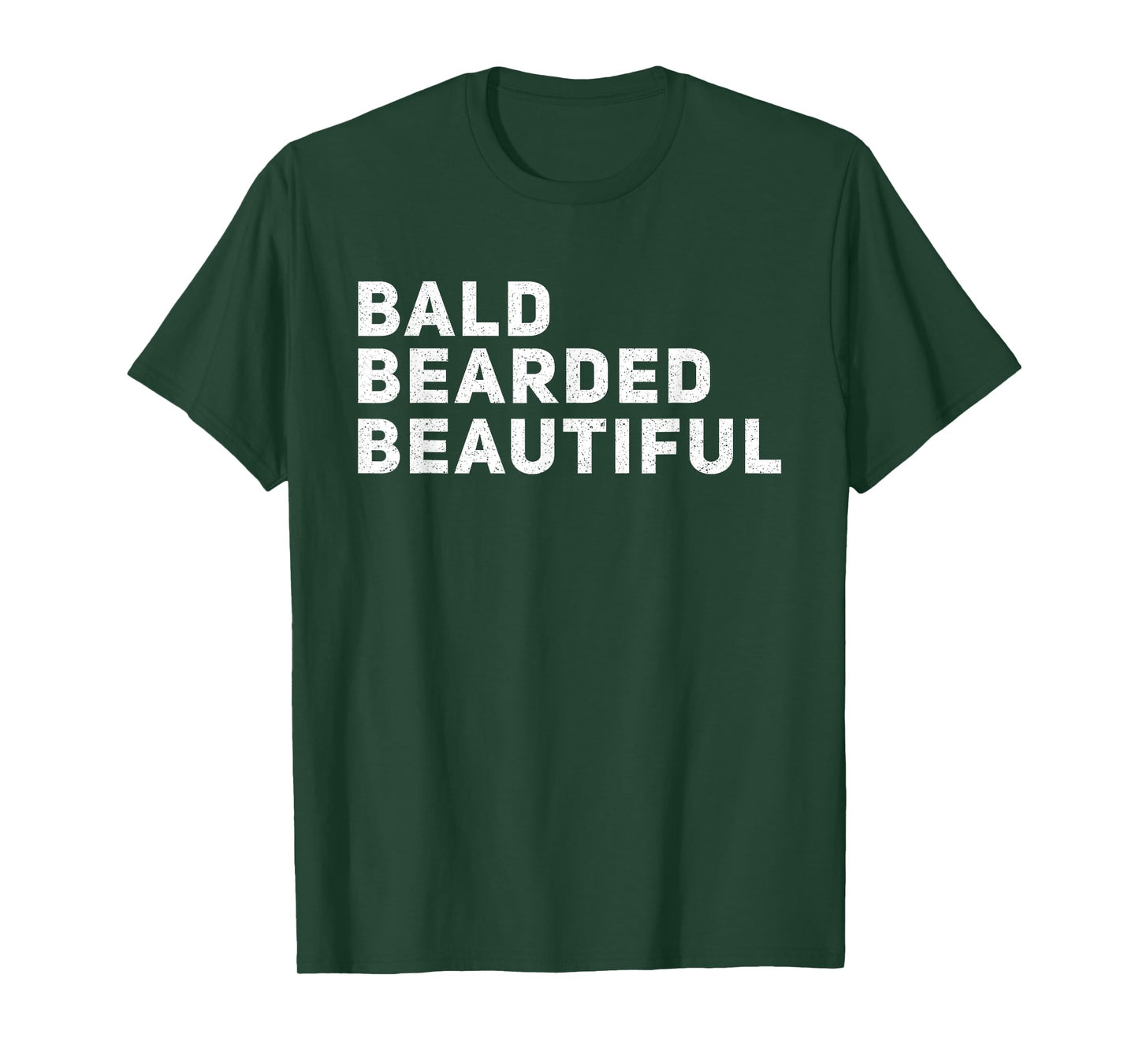 Father's Day Bald Bearded & Beautiful Funny Bald Bearded Men T-Shirt
