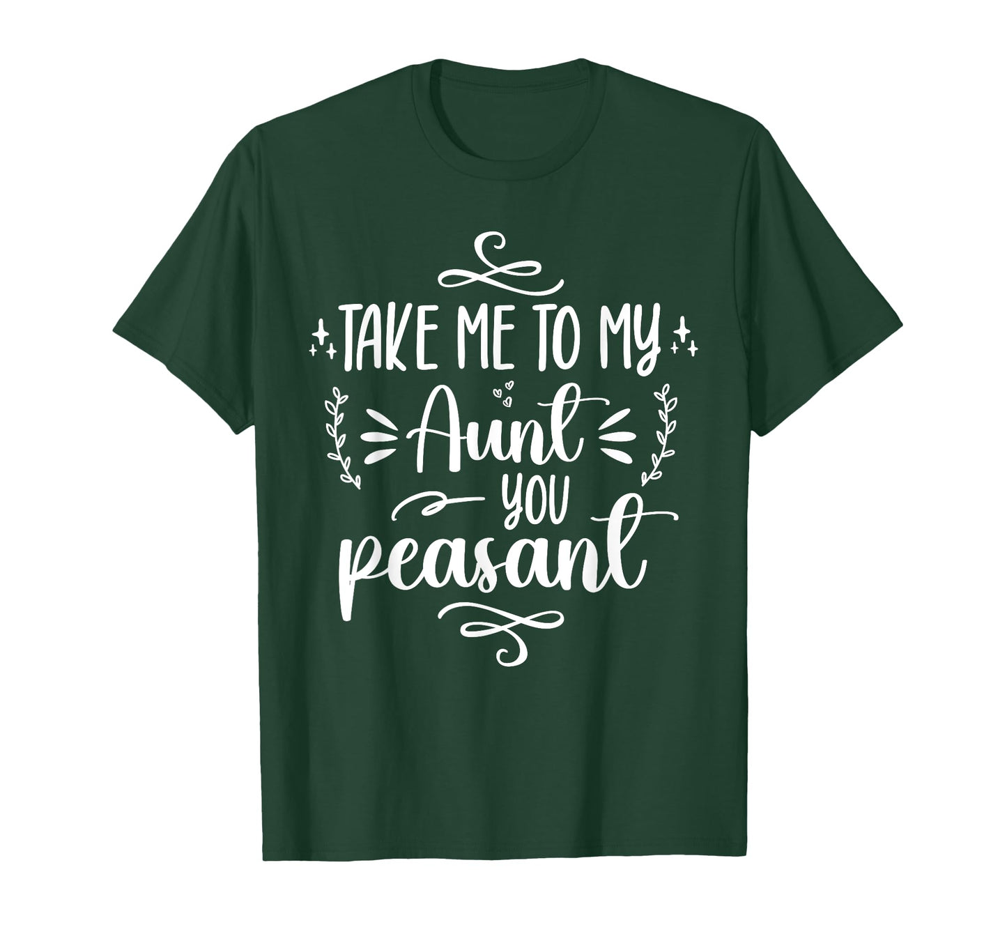 Take Me To My Aunt You Peasant Toddler Baby Shower Aunt Life T-Shirt
