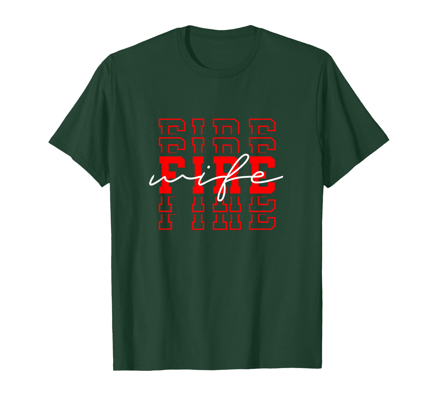 Firefighter Wife Fireman Life Fire babe T-Shirt