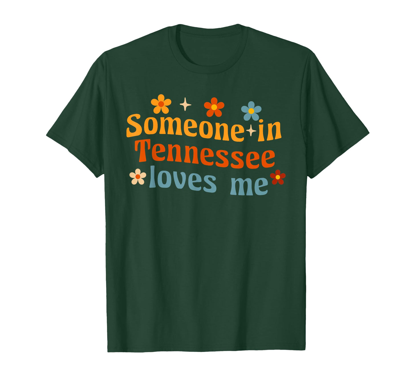 Someone In Tennessee Loves Me T-Shirt
