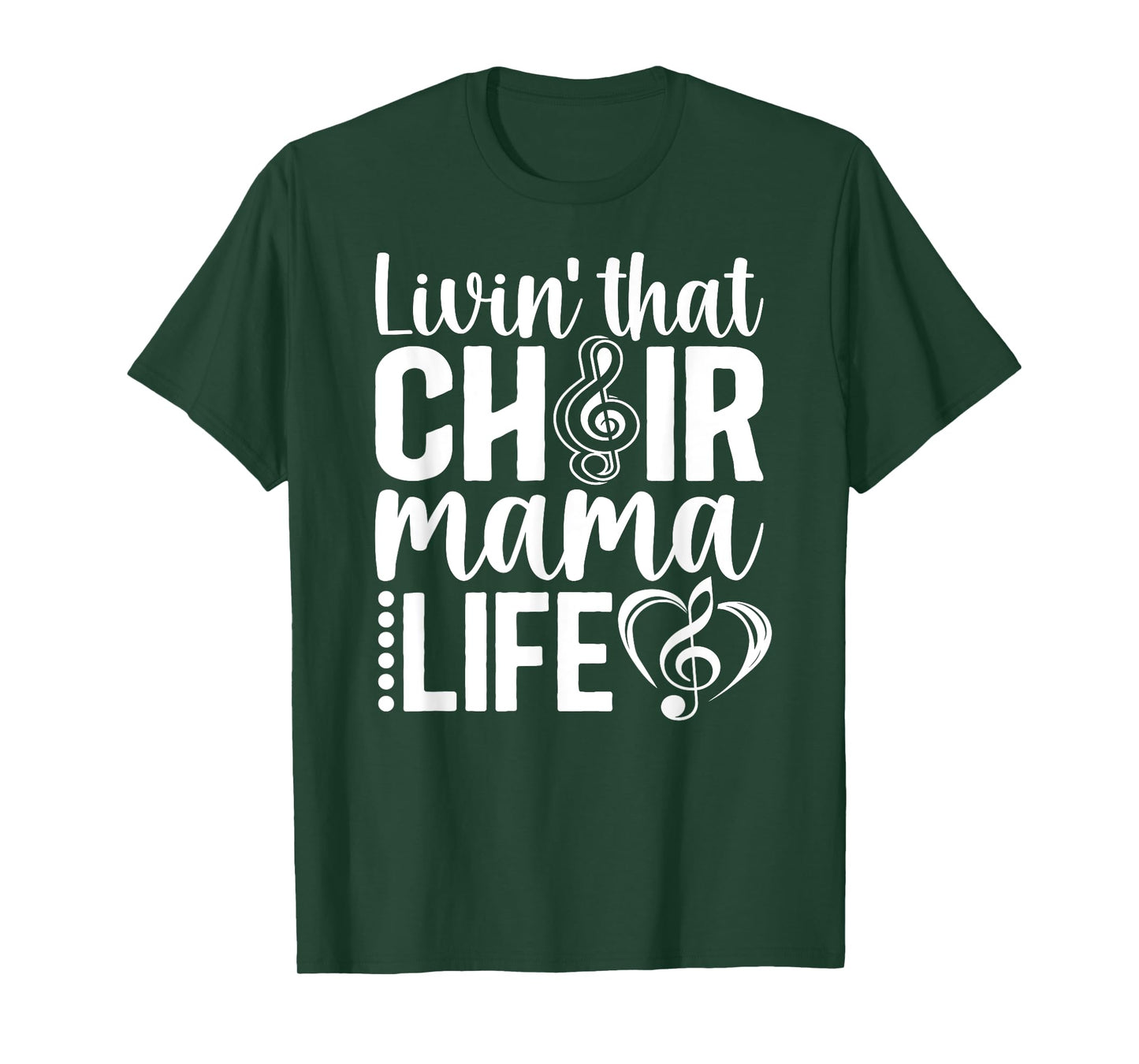 Livin' That Choir Mama Life Choir Mom Of A Choir Member T-Shirt