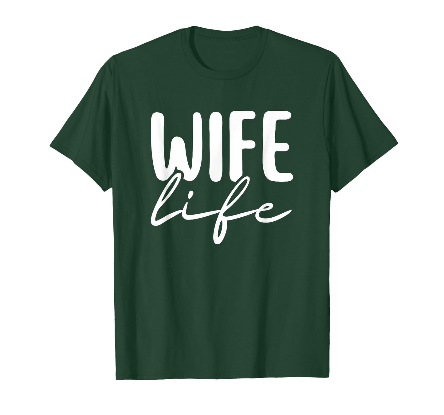 WIFE LIFE T-Shirt