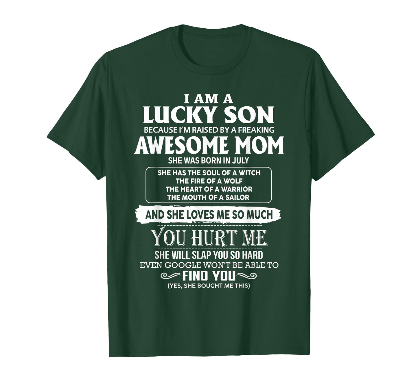 I'm A Lucky Son Of Awesome Mom She Was Born In July T-Shirt