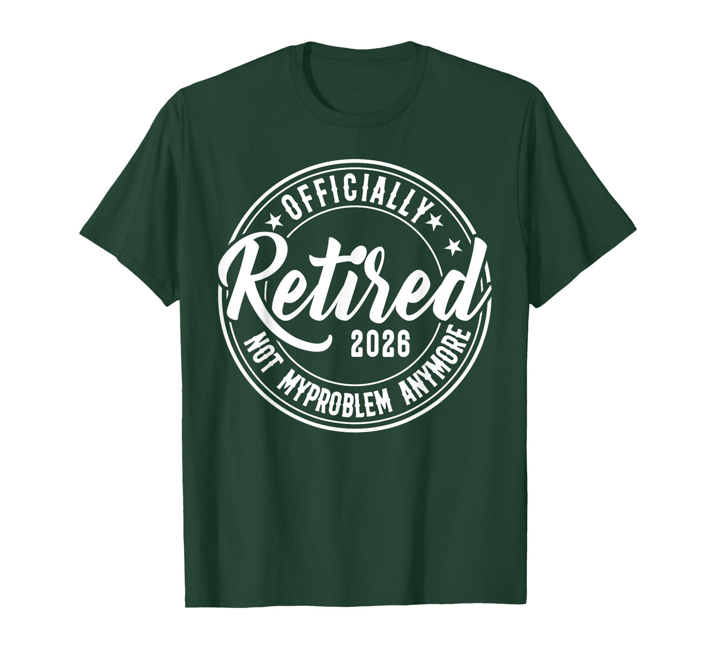 Retired 2026 Retirement Worked Whole Life For This Men Women T-Shirt