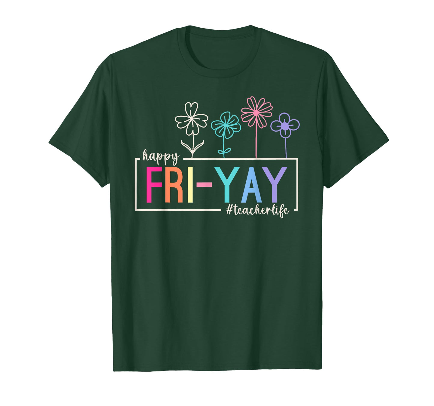 Happy Friday Teacher Life Fri-Yay Funny Weekend Teachers T-Shirt