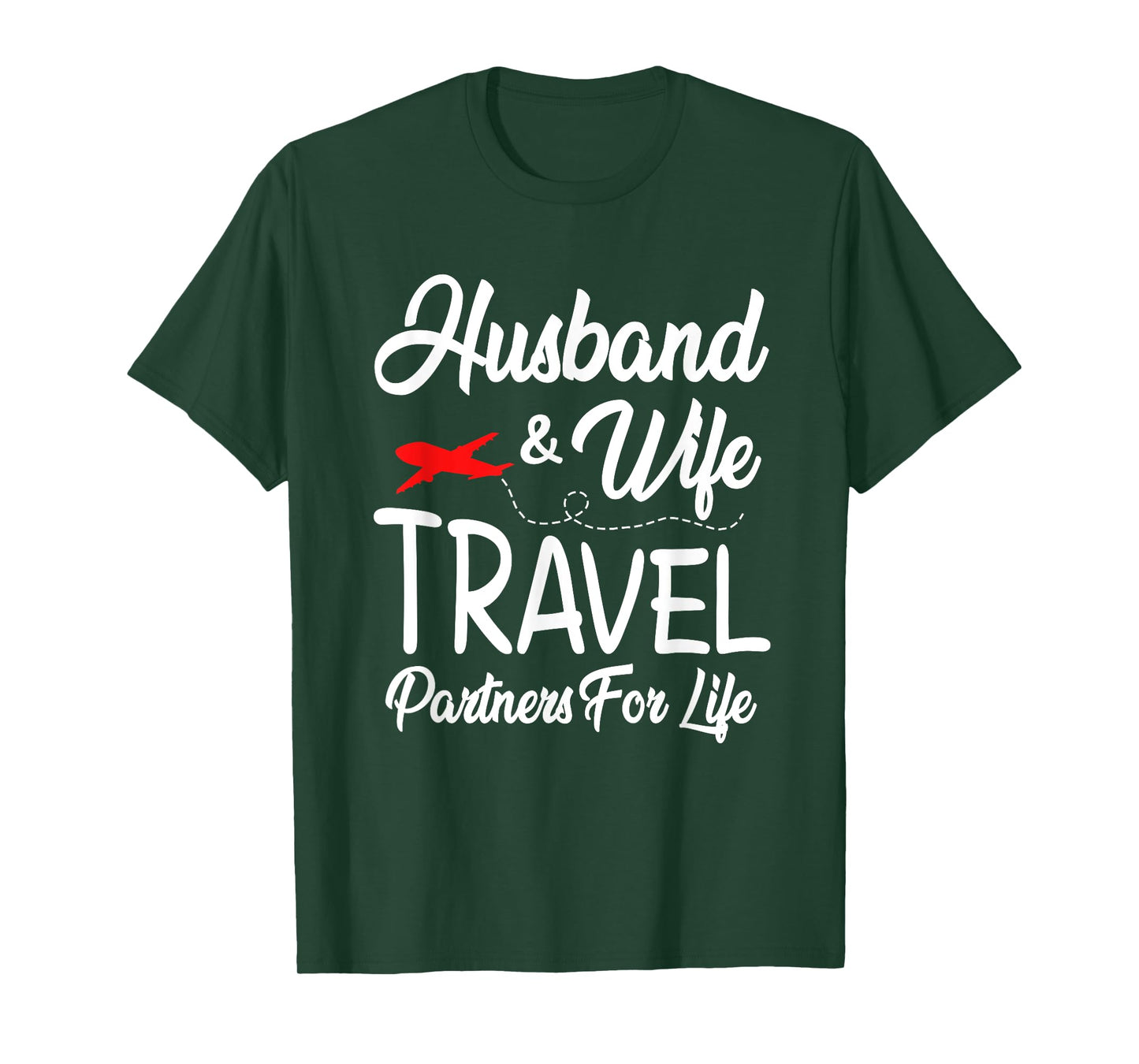 Couple Husband And Wife Matching Shirt Travel Partners Life T-Shirt