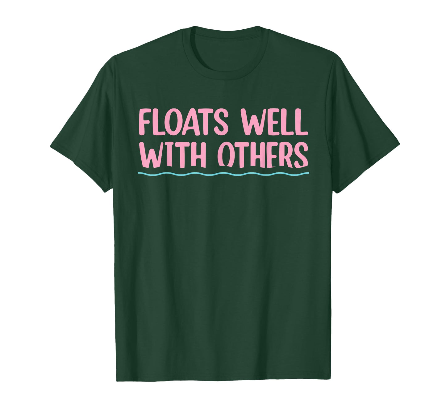 Floats Well With Others, Funny Summer, Women Lazy Tubing T-Shirt
