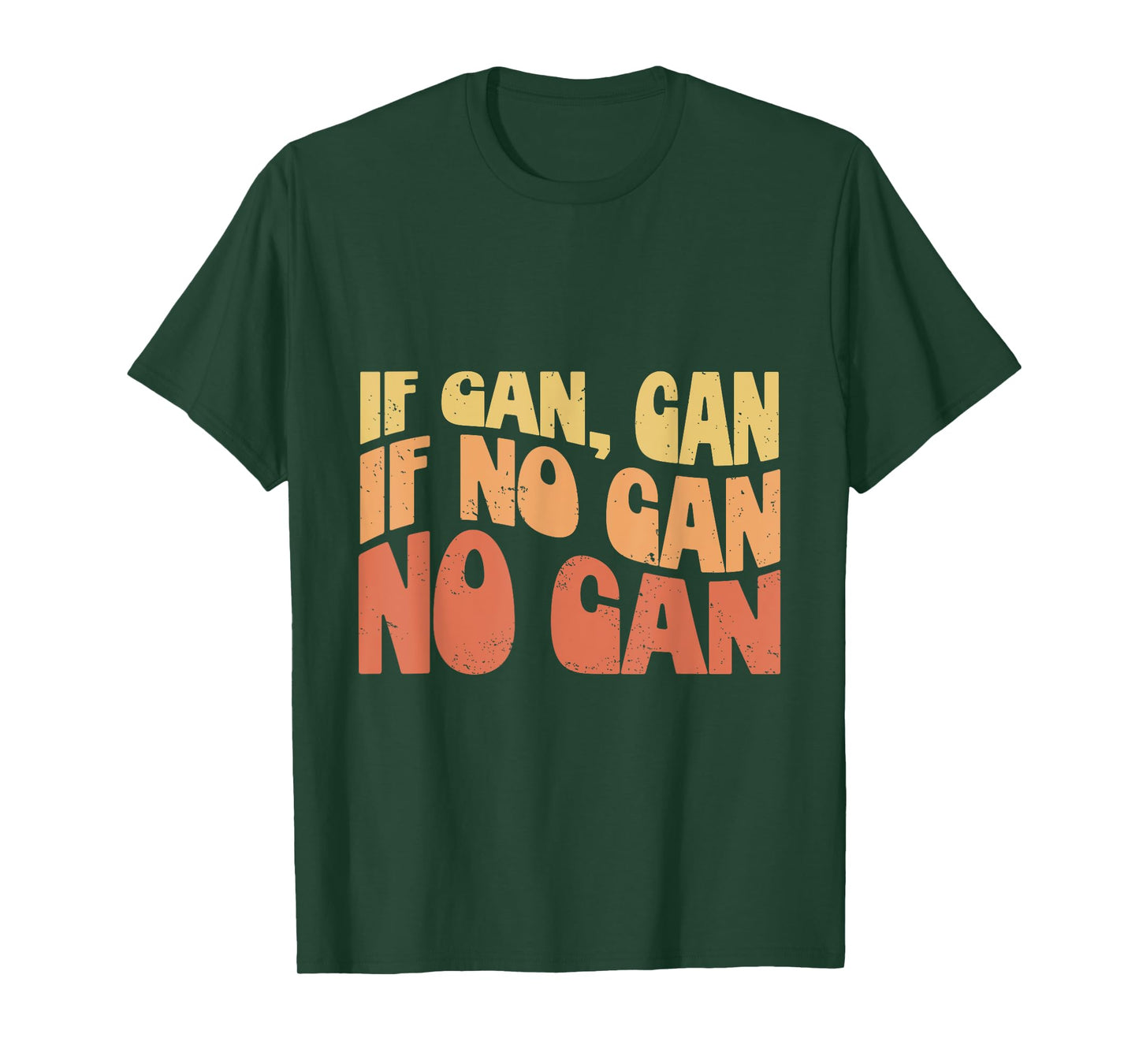 If Can Can If No Can No Can - Funny Hawaiian Saying T-Shirt