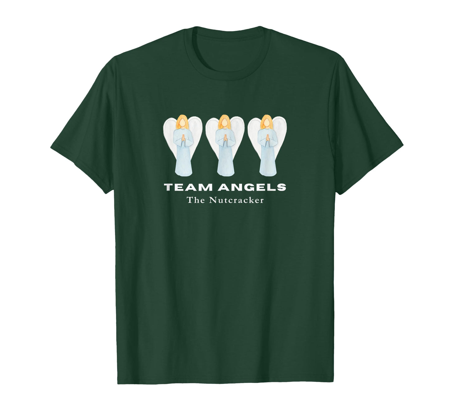 TEAM ANGELS THE NUTCRACKER Christmas Ballet Dancer Angel T-Shirt