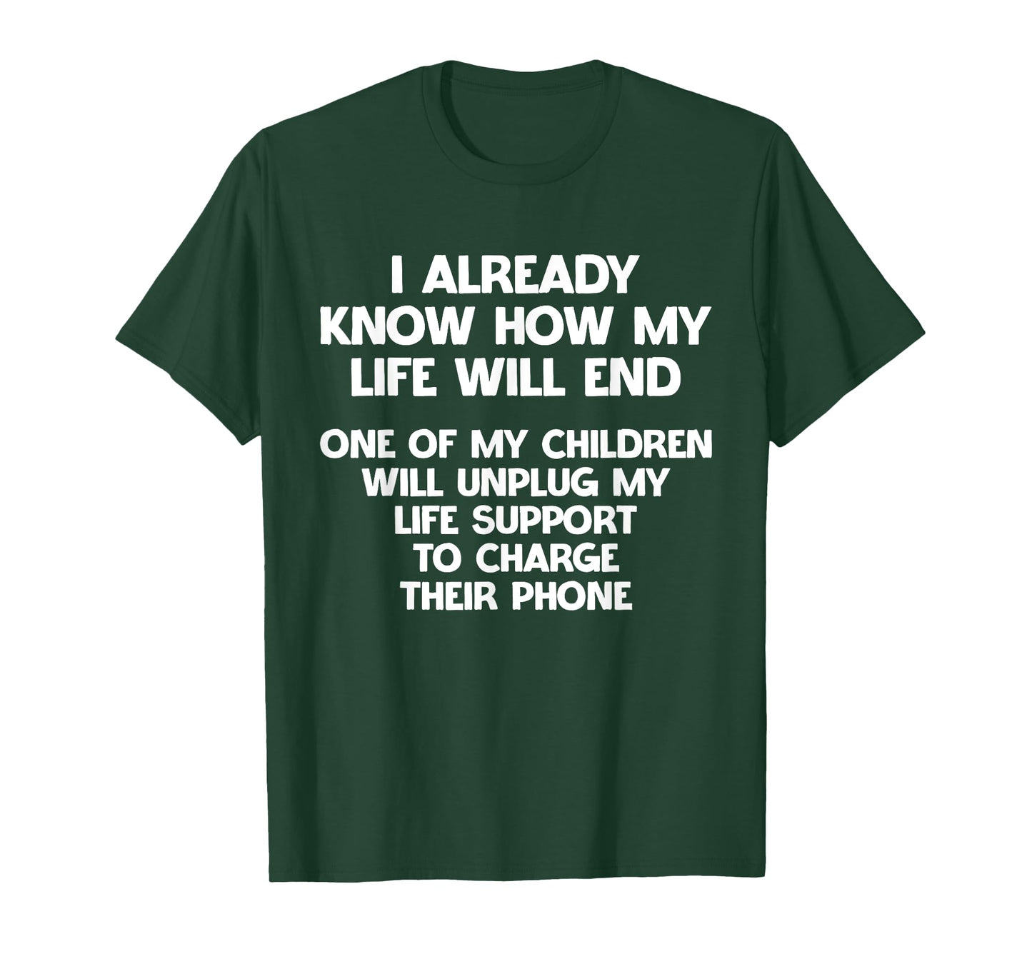 I Already Know How My Life Will End Sarcasm Hilarious T-Shirt