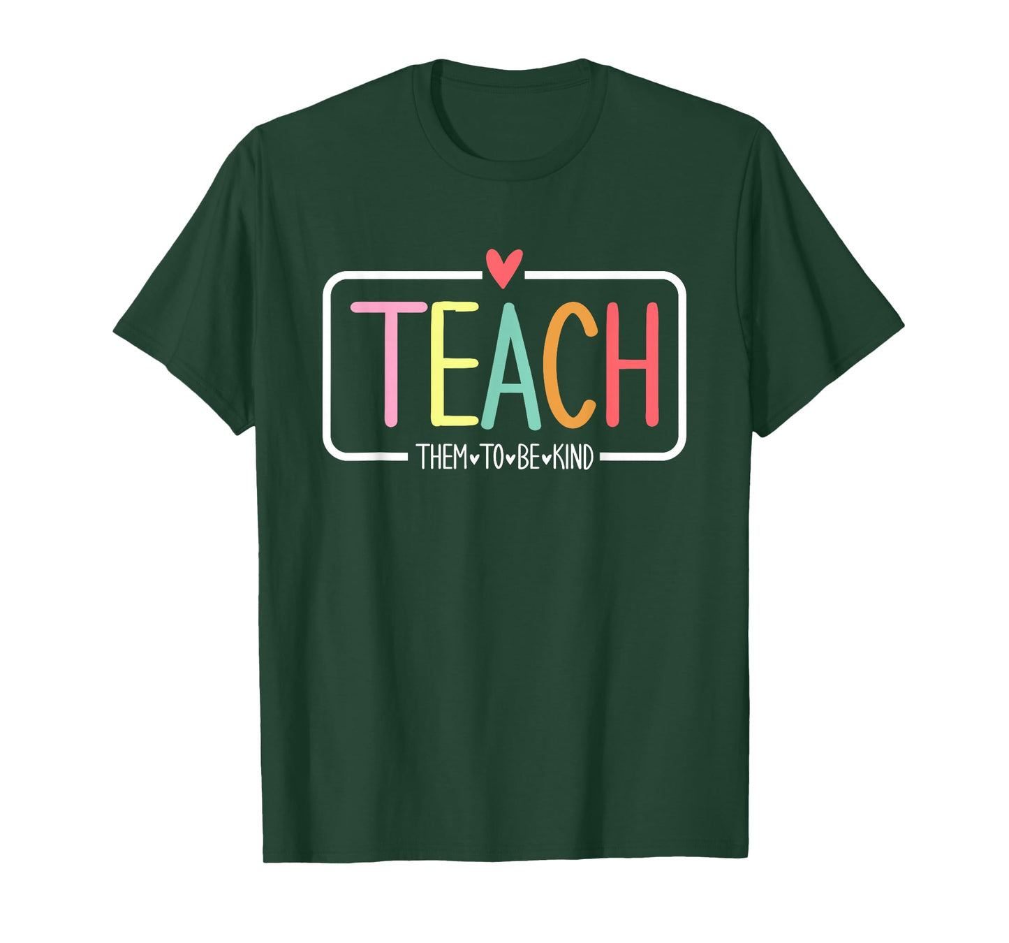 Teach Them to Be Kind Cute Teacher Life School Anti-bullying T-Shirt