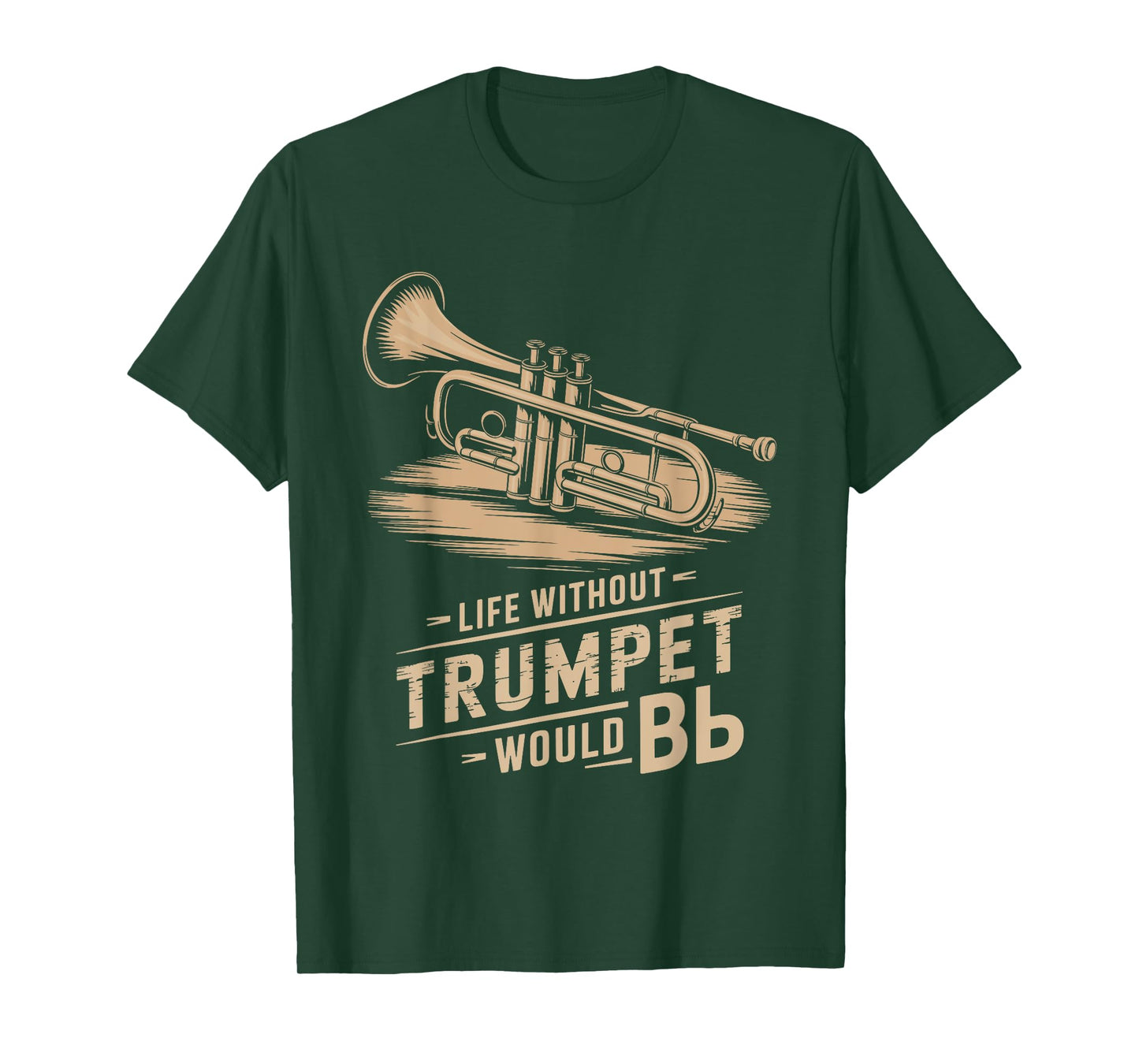 Life without trumpet would be flat, Trumpeter Trumpet Player T-Shirt
