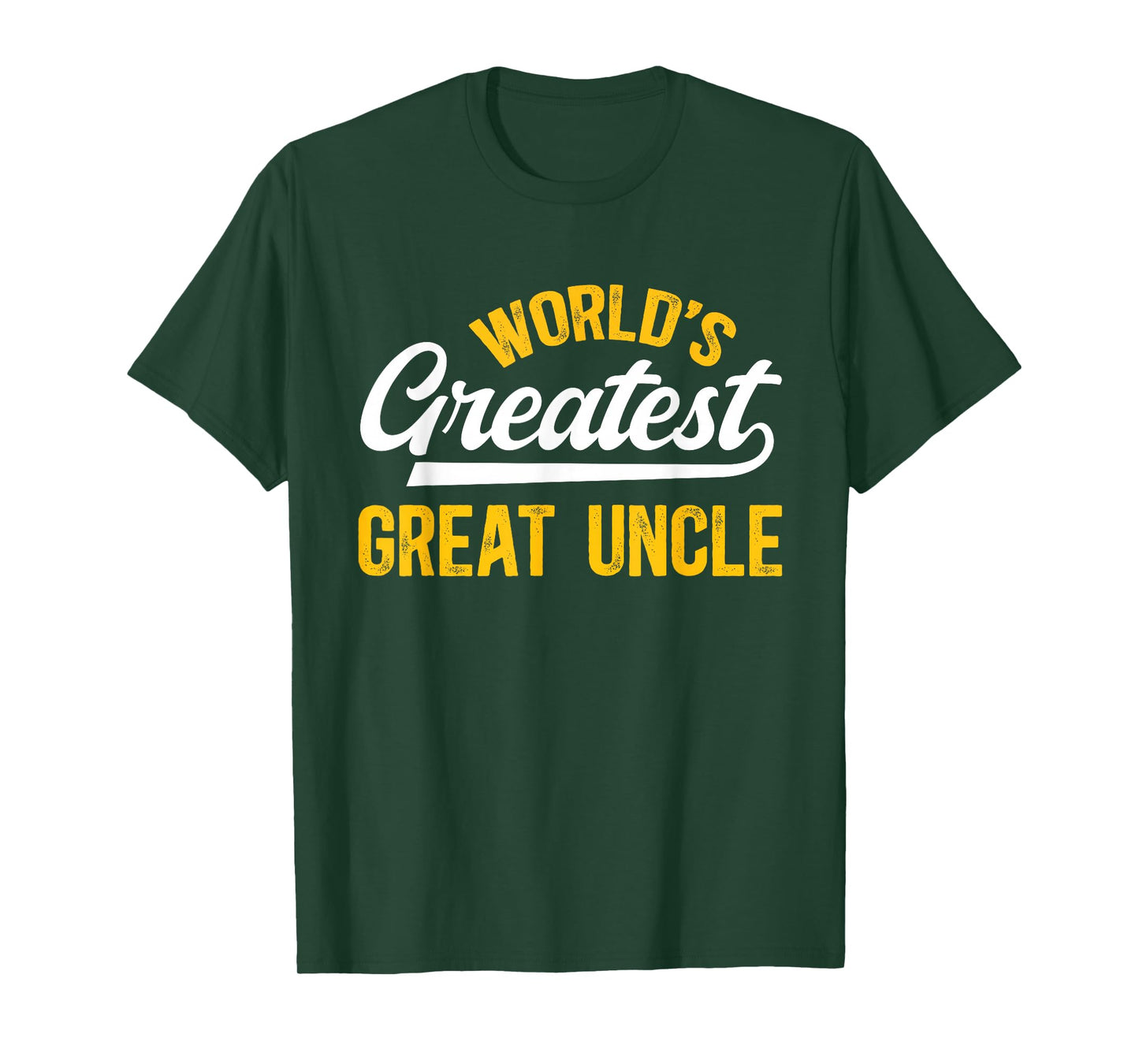 World's Greatest Great Uncle Proud Great Uncle T-Shirt