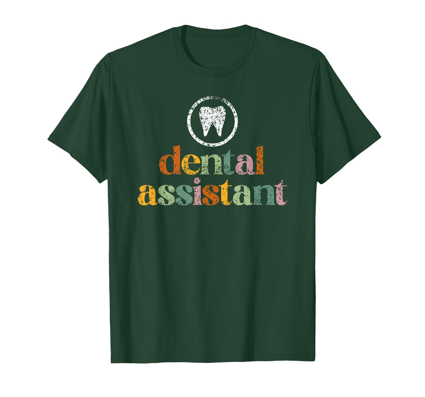 Dental Assistant Teeth Tooth Job Women Dental Assistant T-Shirt