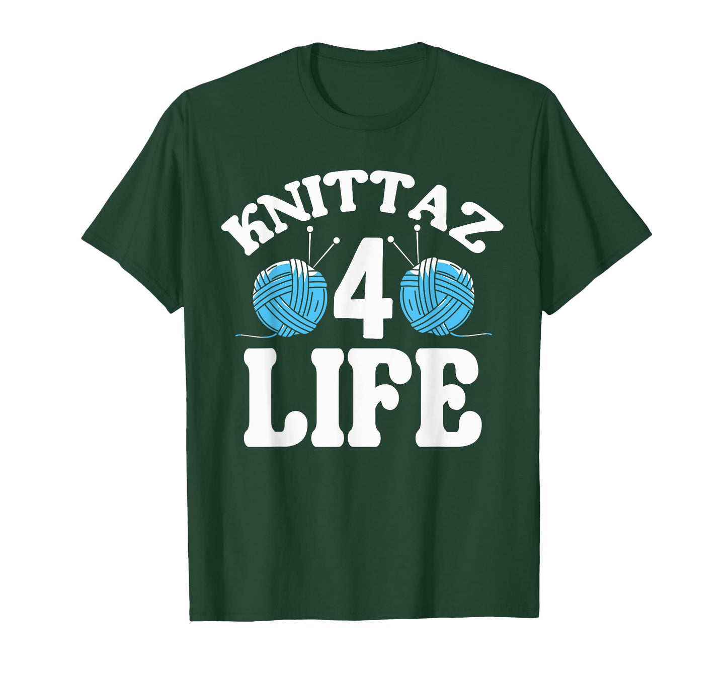 Knitting & Crocheting - Knittaz 4 Life - Knitter Gift T-Shirt