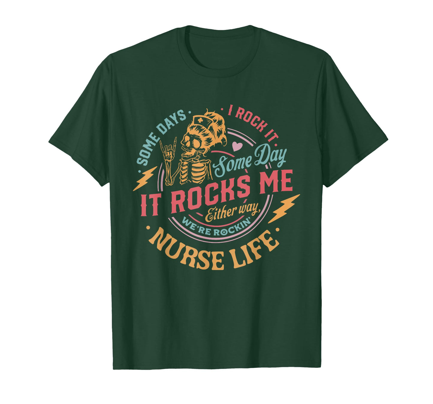 Retro Nurse Skeleton Tour Somes Day I Rock It Nurse Life T-Shirt