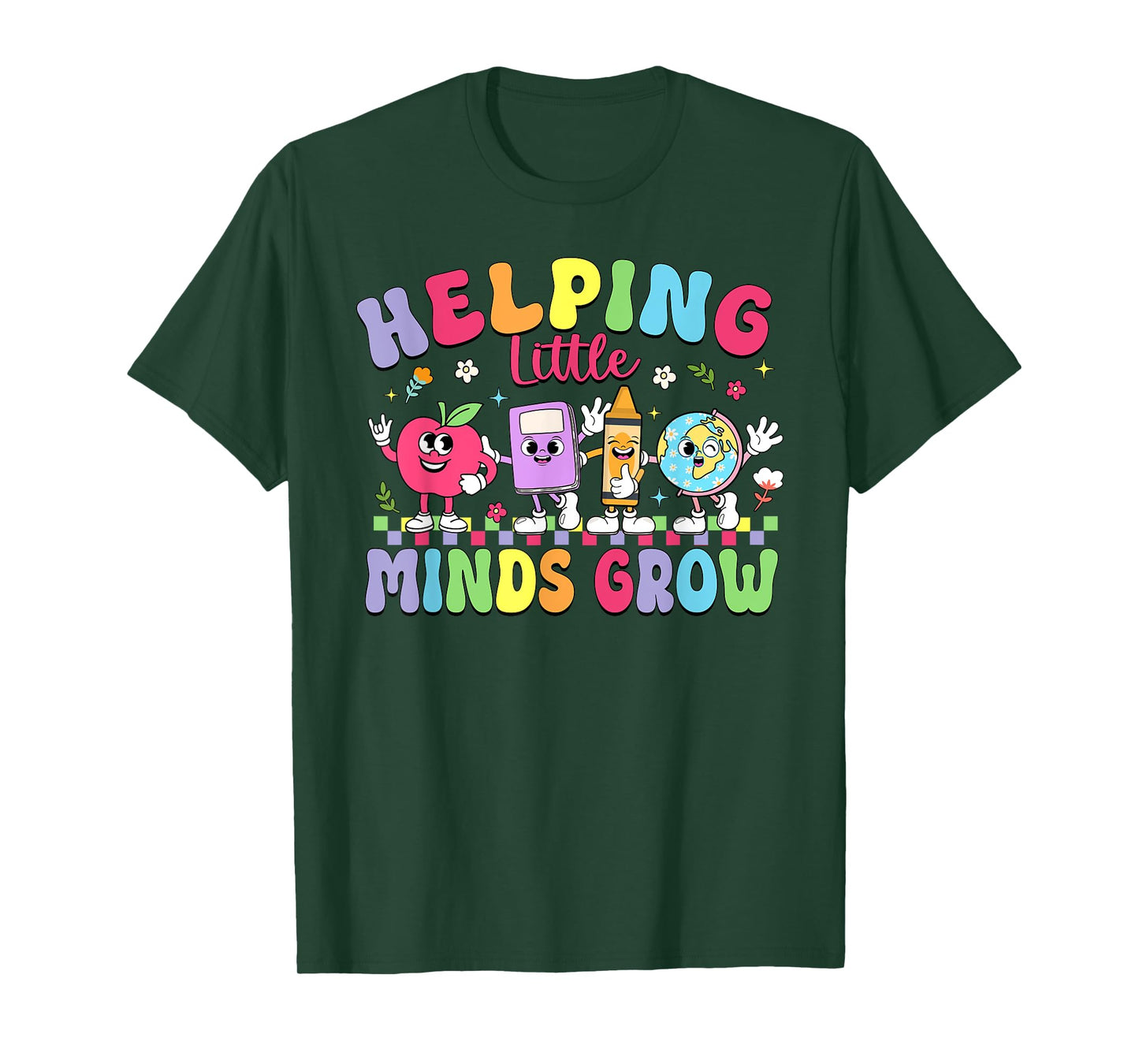 Funny Helping Little Minds Grow Teacher Life Back To School T-Shirt