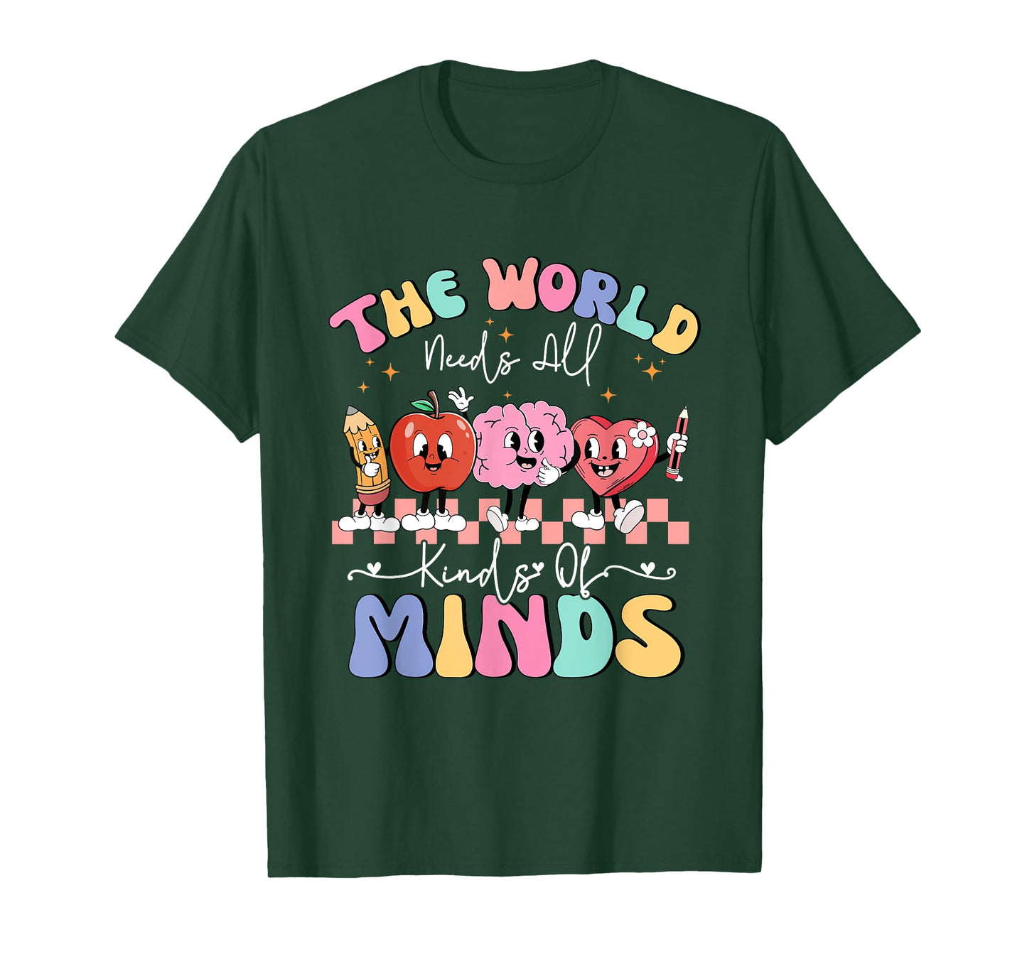 The World Needs All Kinds Of Minds Special Education Teacher T-Shirt