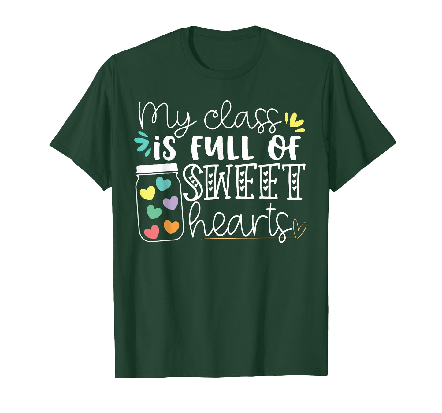 My Class is Full of Sweet Hearts T-Shirt