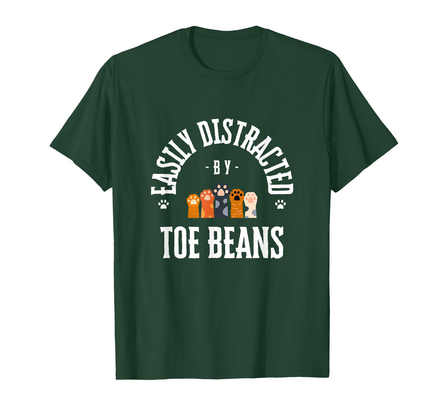 Easily Distracted By Toe Beans Cat Paw Funny T-Shirt