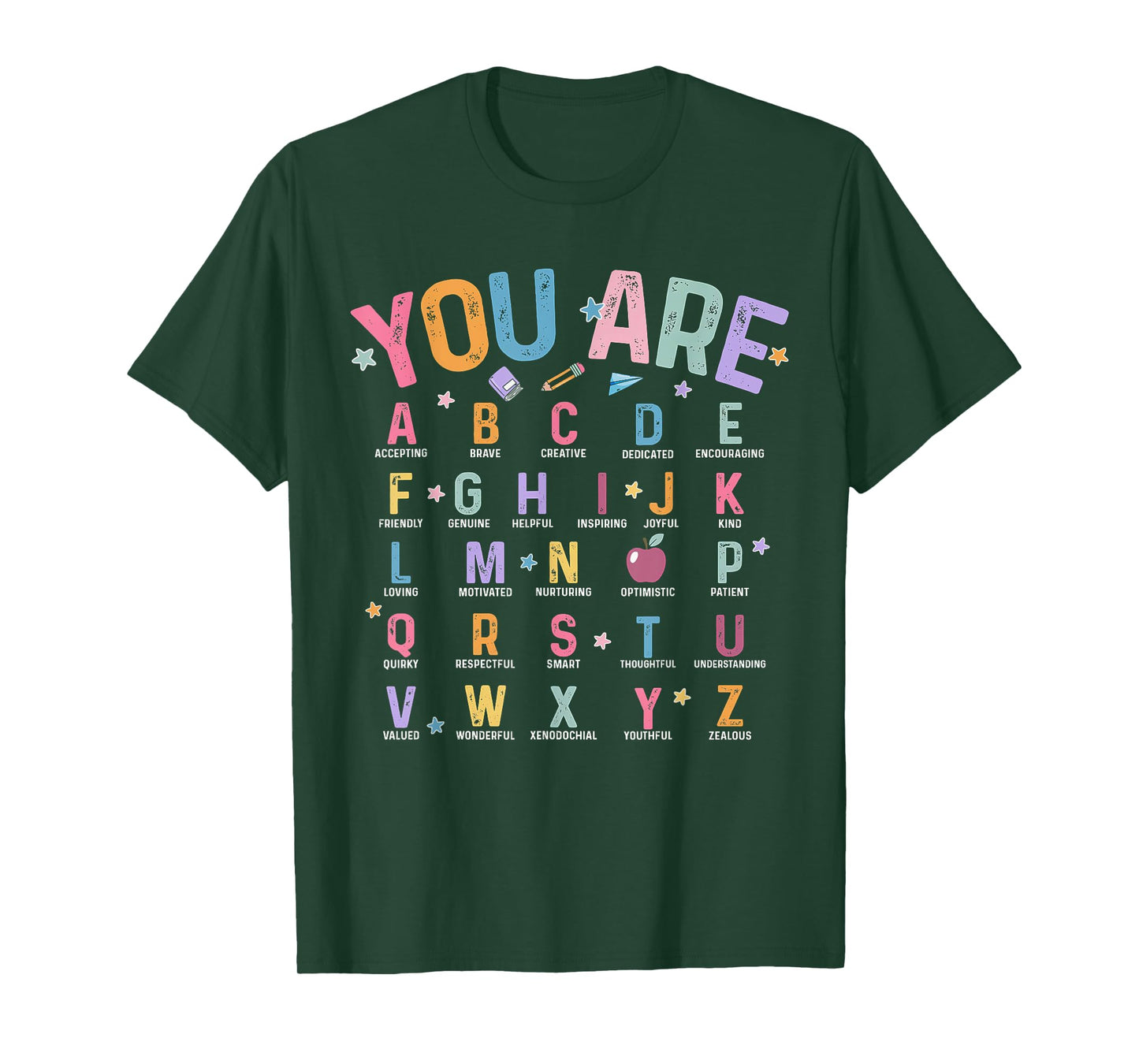 You Are Letters Alphabet Learn ABCs Inspiration Teacher Life T-Shirt