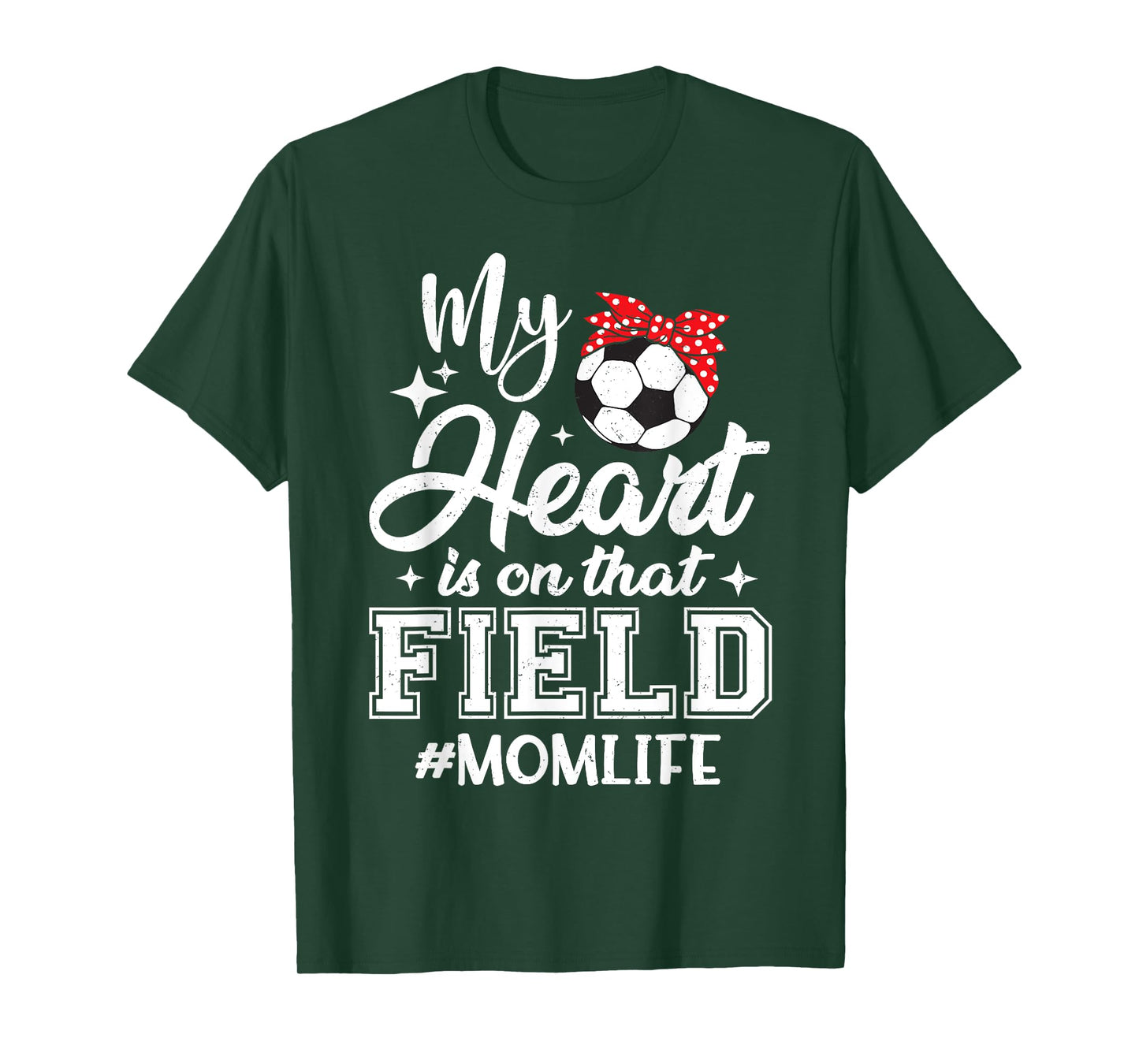 My Heart is On That Field Soccer Mom Mothers Day T-Shirt