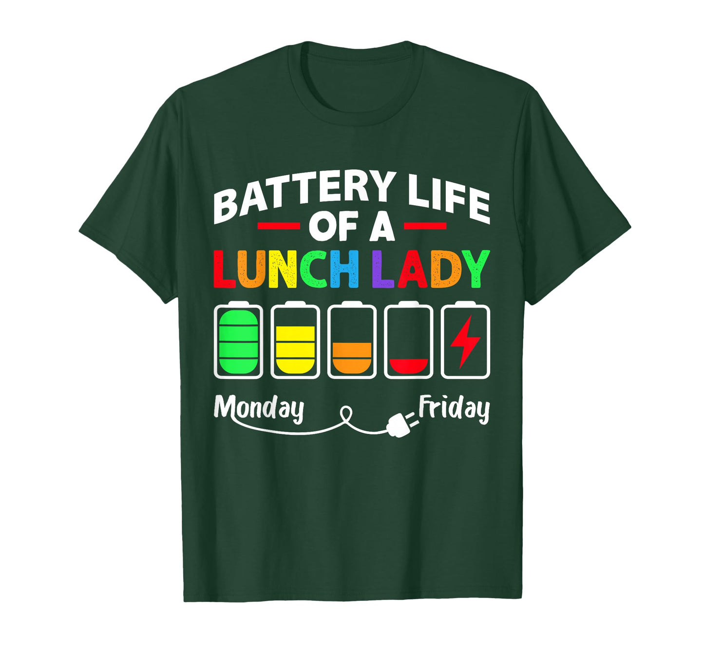 Battery Life Of A School Lunch Lady Cafeteria Worker Funny T-Shirt
