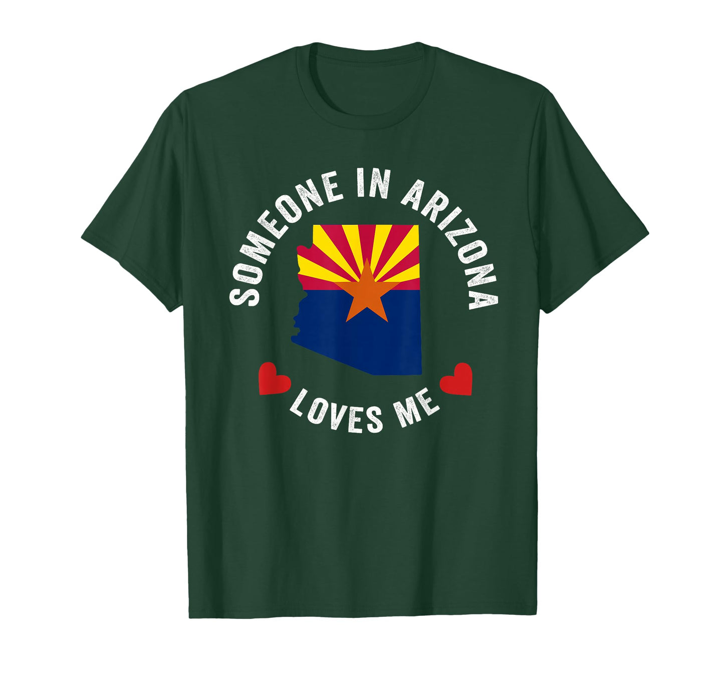 Someone In Arizona Loves Me T-Shirt