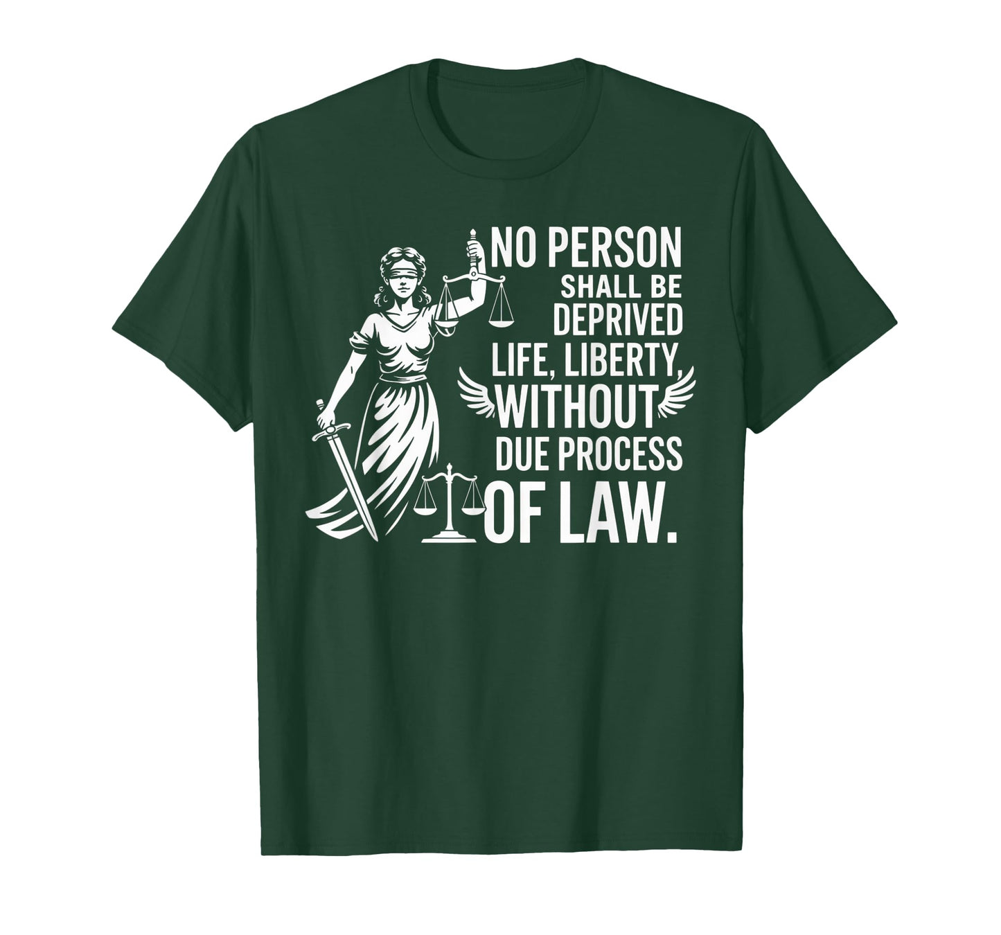 No Person Shall Be Deprived Life Liberty Legal Enthusiast T-Shirt