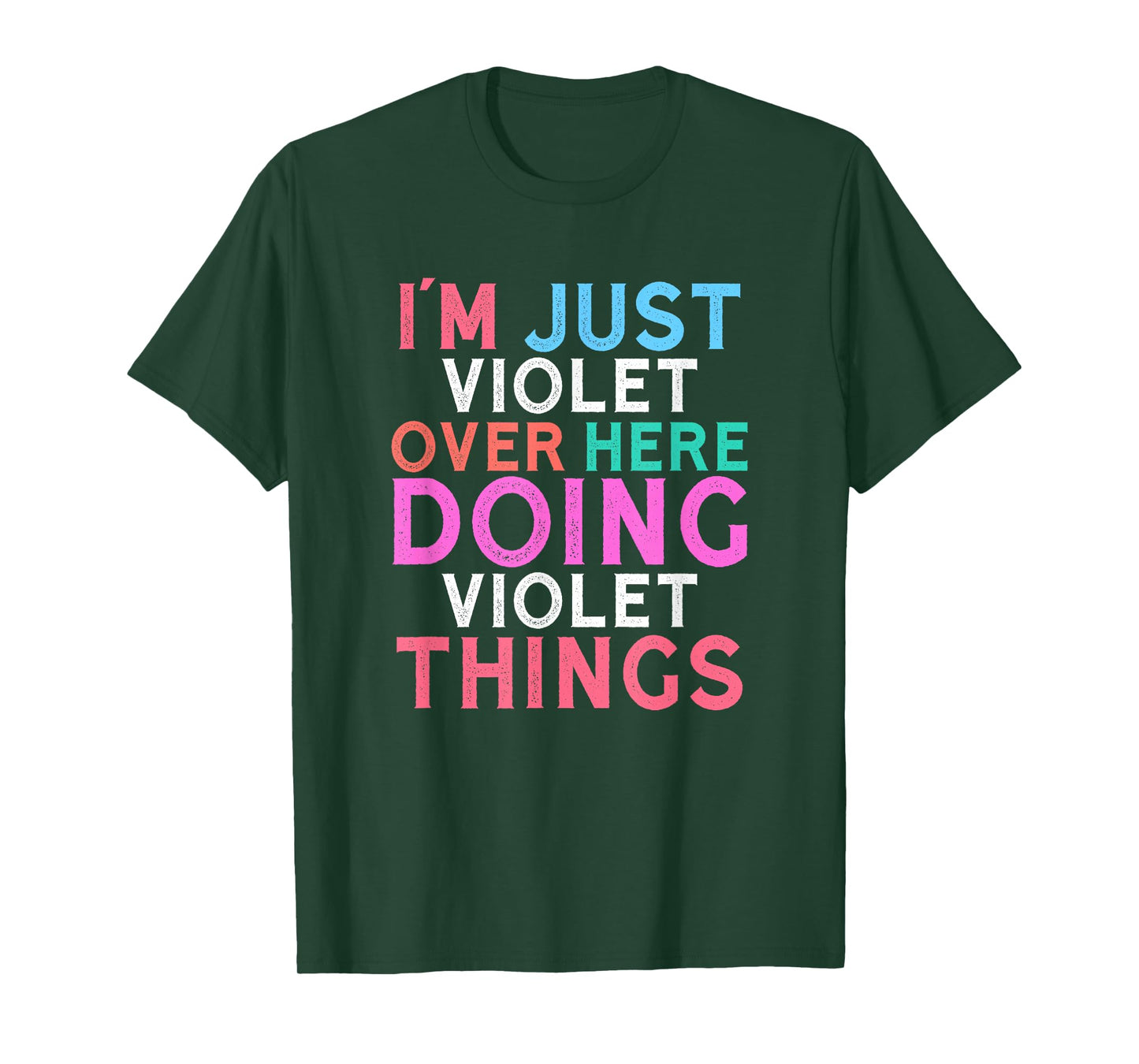 I'm Just Violet Over Here Doing Violet Things Name T-Shirt