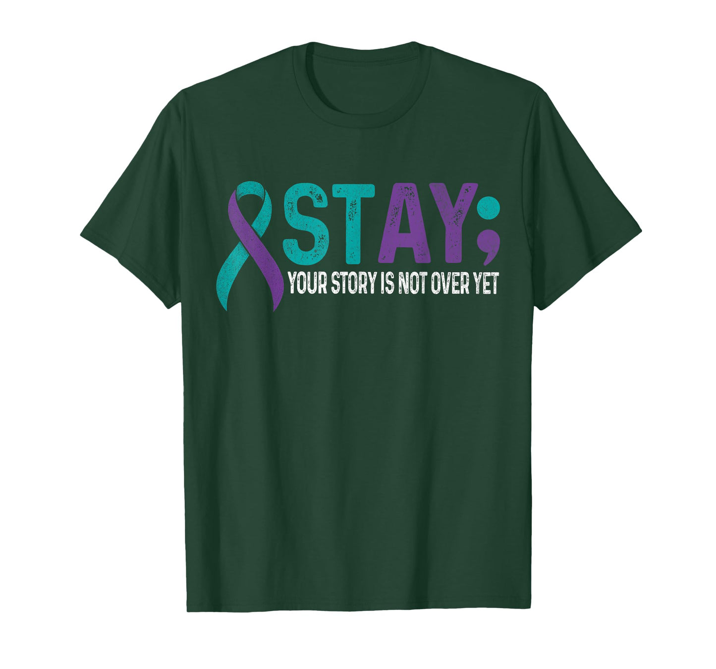 Stay Your Story is not over yet Suicide Prevention Awareness T-Shirt