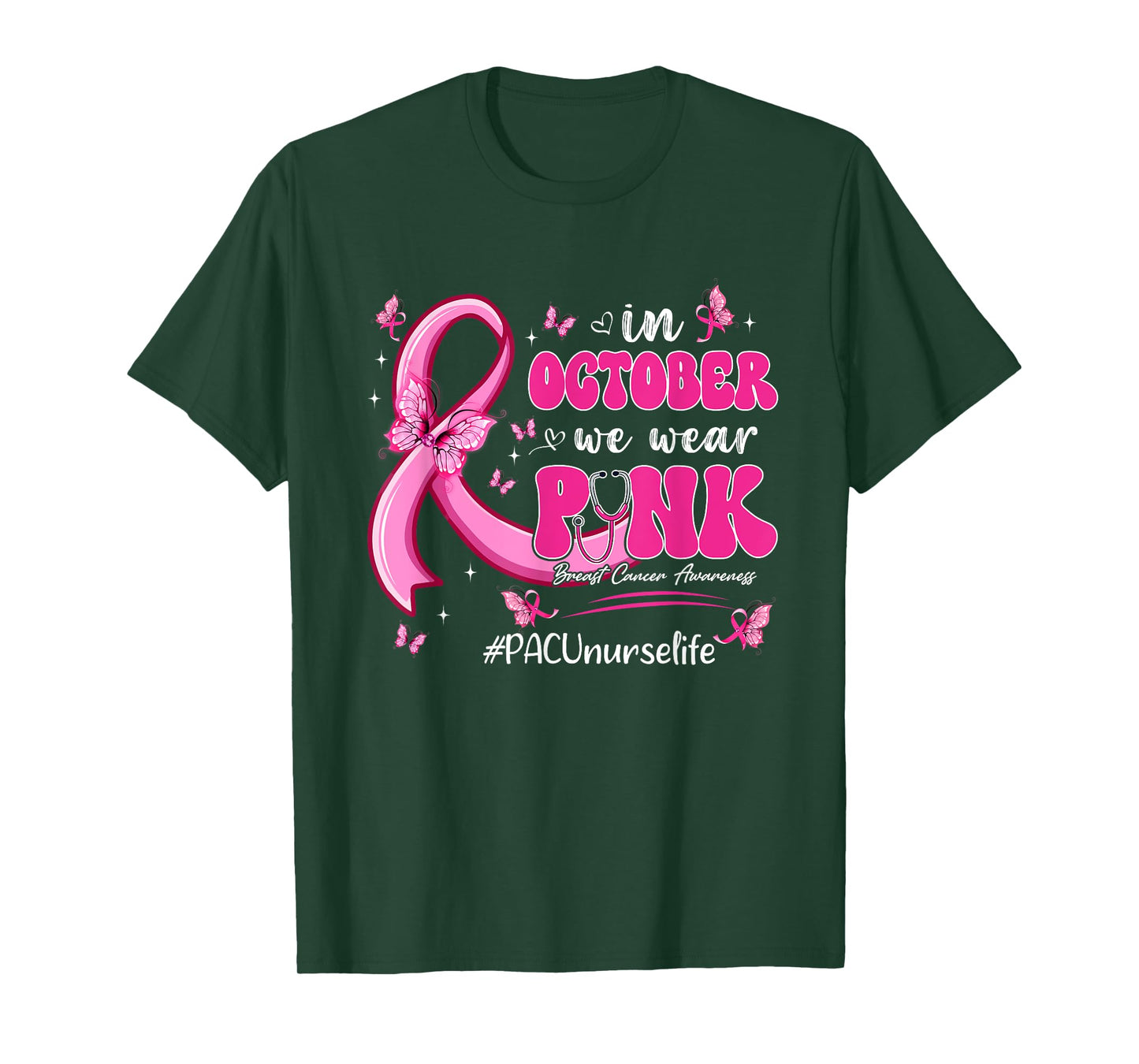 In October We Wear Pink Breast Cancer PACU Nurse Life T-Shirt