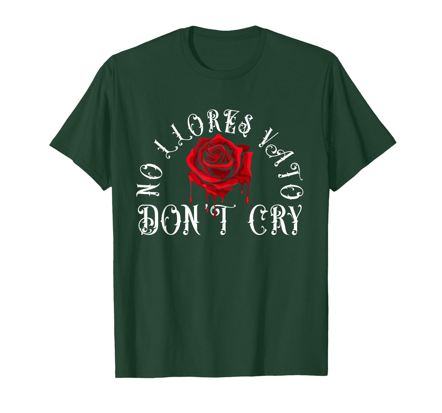 No Llores Vato Don't Cry Chicano Cholo Melting Rose T-Shirt