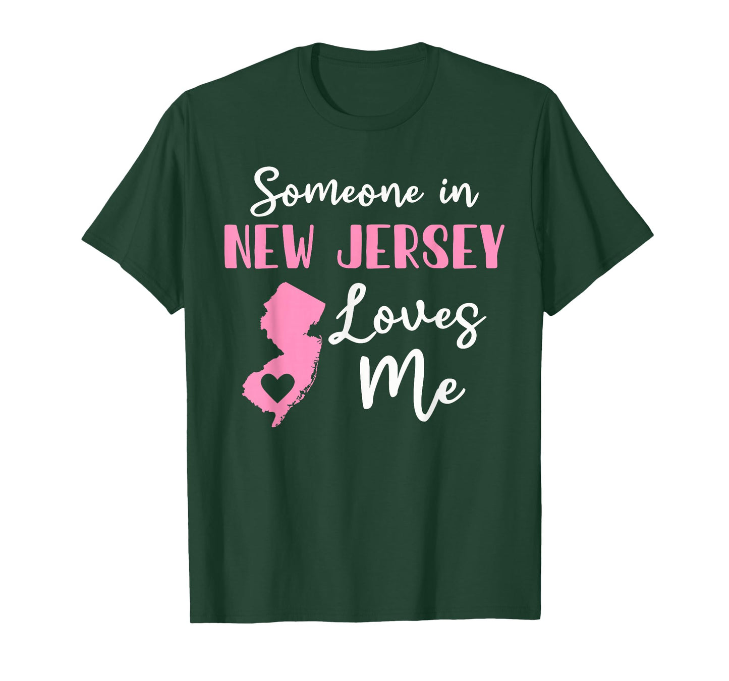 Someone In New Jersey Loves Me T-Shirt