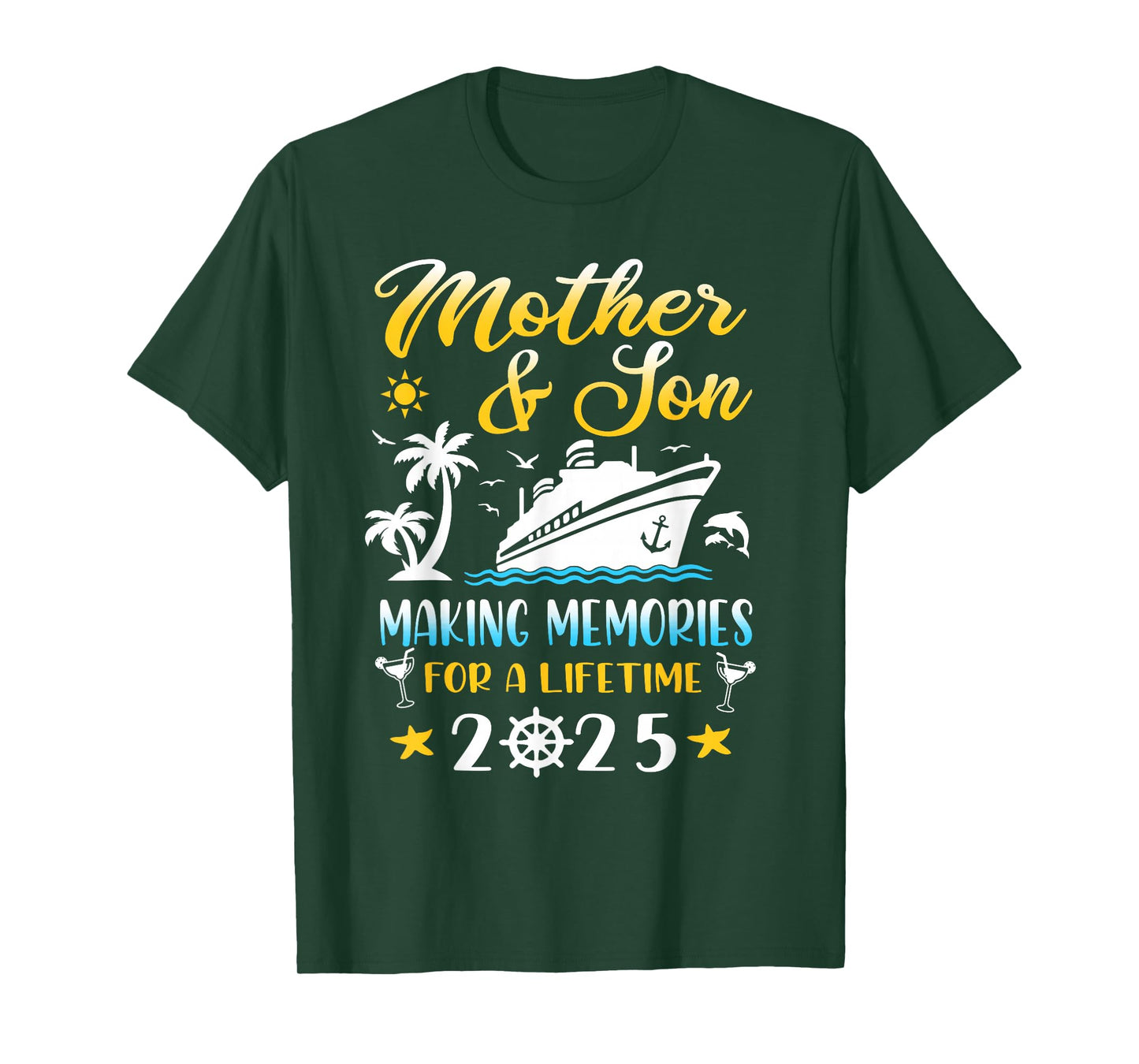 Mother And Son Cruise 2025 Making Memories For A Life Time T-Shirt
