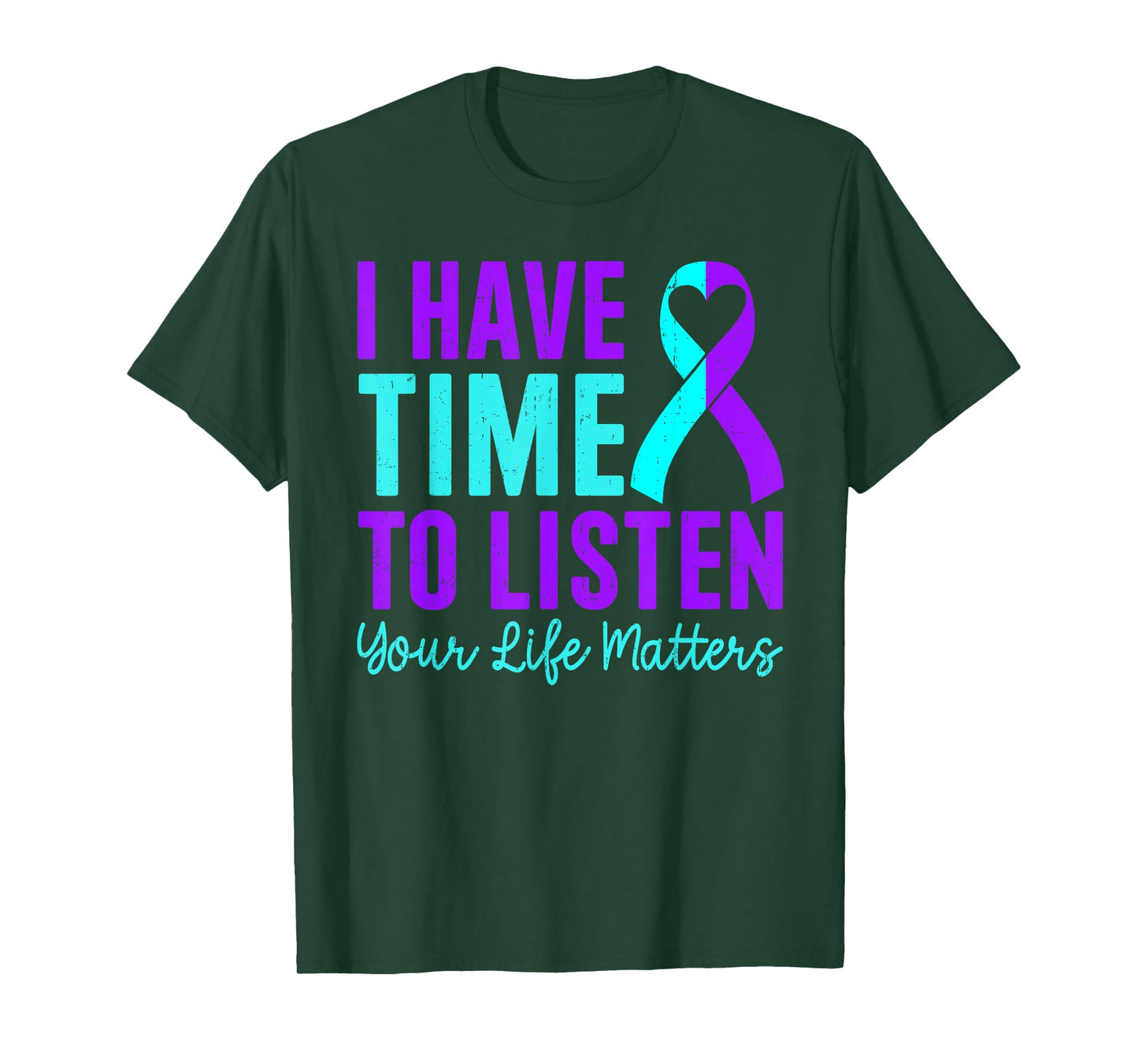 I Have Time To Listen Your Matters Suicide Prevention T-Shirt