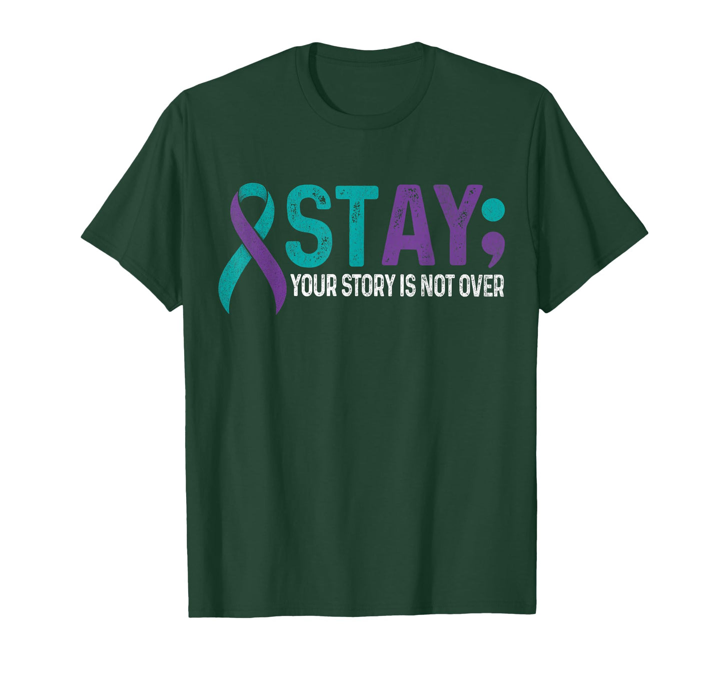 Stay Your Story is not Over Suicide Prevention Awareness T-Shirt