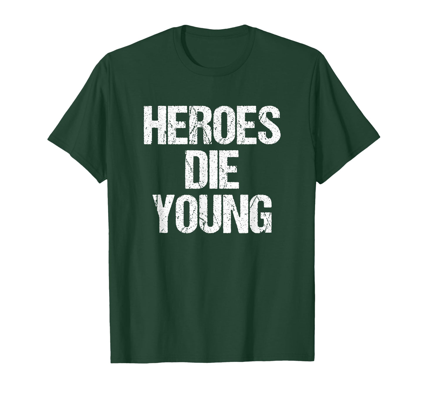 Heroes DIE Young Legends Never Age T-Shirt