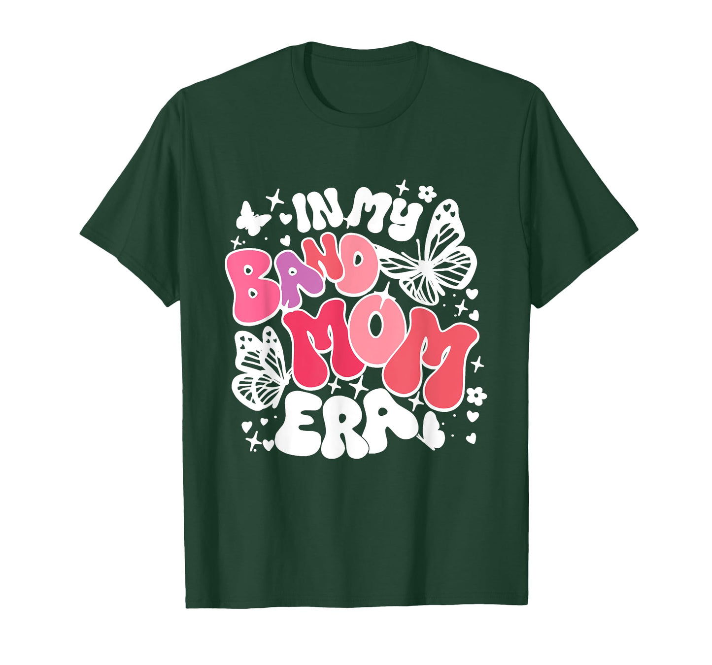In My Band Mom Era Trendy Band Mom Life Women Girl T-Shirt