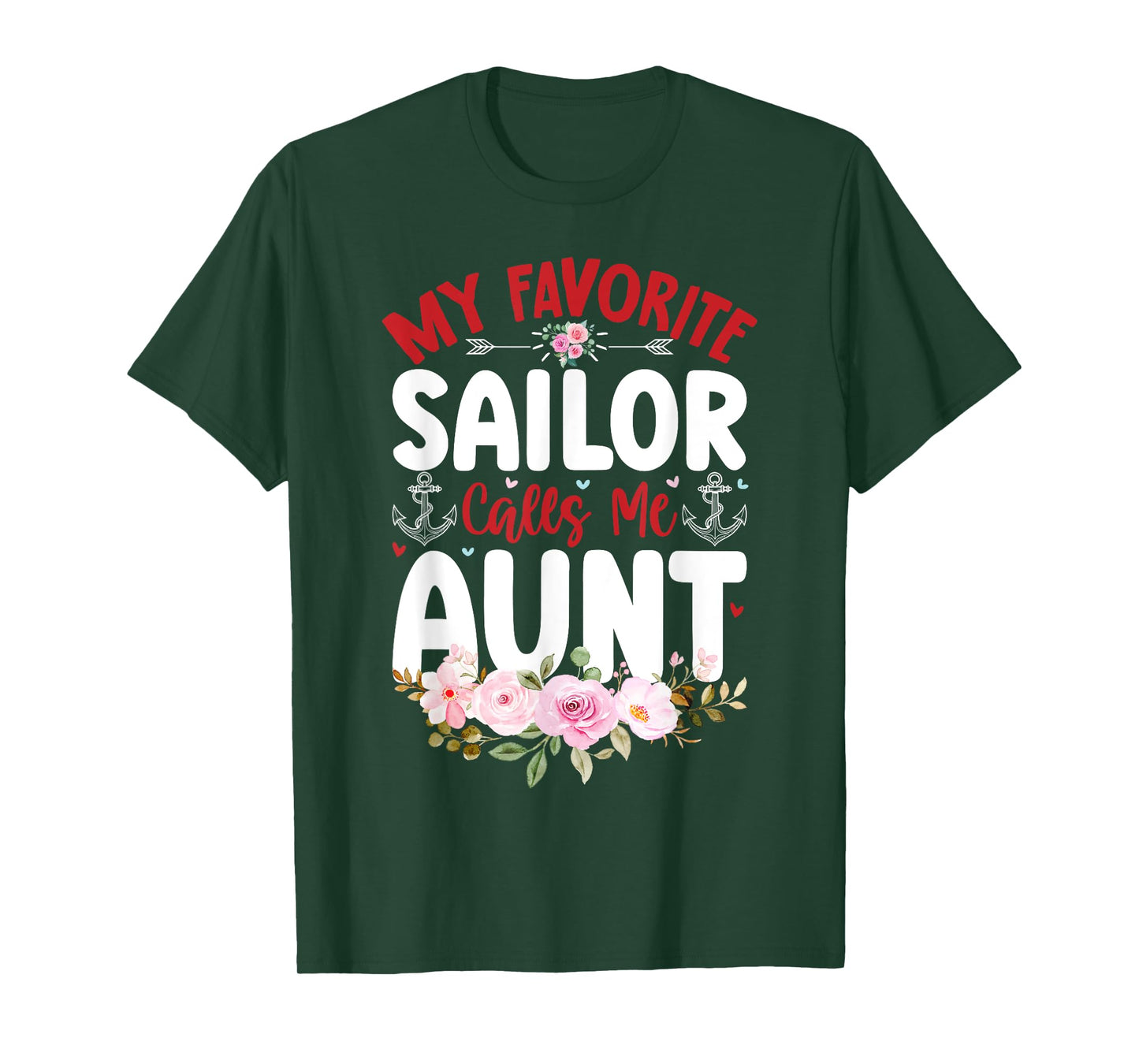My Favorite Sailor Calls Me Aunt Family Auntie Mothers Day T-Shirt